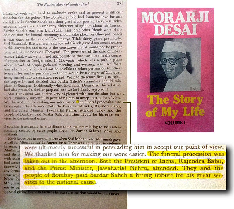Modi's lie about Nehruji not attending Sardar Patel's Funeral - EXPOSED by Ex PM of India Morarji Desai's Autobiography - THE STORY OF MY LIFE Volume 1 Page 271